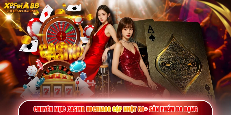 XOCDIA88 | Trang Chủ Chính Thức 2026 | Uy Tín Top 1 Châu Á 15 Chuyên mục Casino XOCDIA88 cập nhật 60+ sản phẩm đa dạng