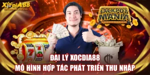 Đại Lý XOCDIA88 - Mô Hình Hợp Tác Phát Triển Thu Nhập