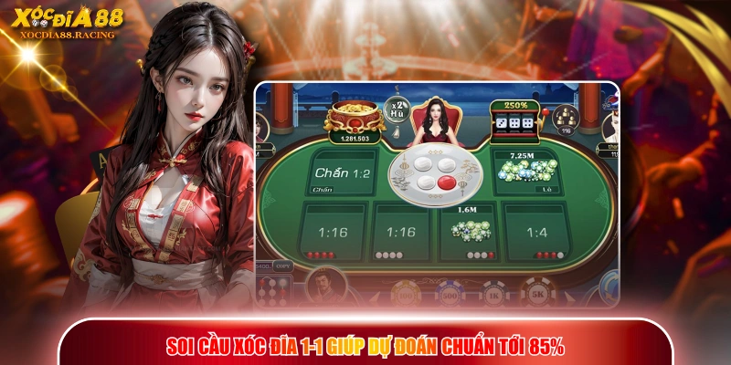 Soi cầu xóc đĩa 1-1 giúp dự đoán chuẩn tới 85%